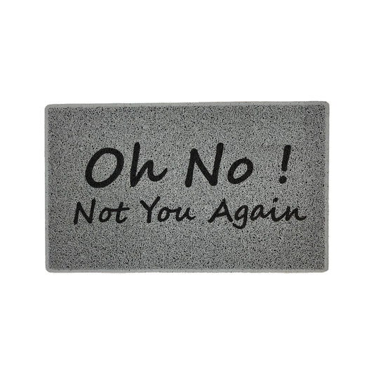 The "Oh NO, Not You Again" Doormat