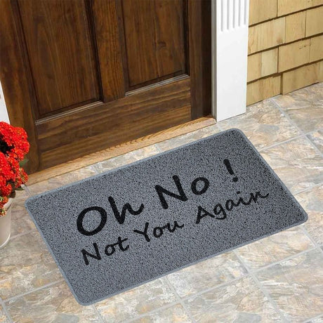 The "Oh NO, Not You Again" Doormat